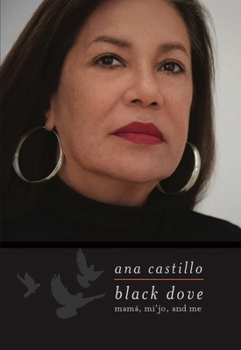 Paperback Black Dove: Mamá, Mi'jo, and Me Book
