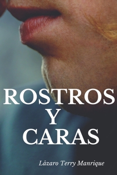 Paperback Rostros y Caras: Frente a ti tu espejo [Spanish] Book