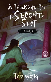 The Second Sect - Book #5 of the A Thousand Li