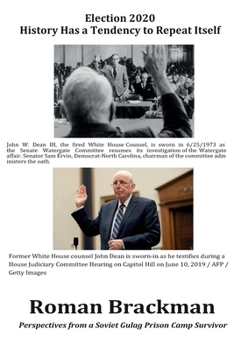 Paperback Election 2020 - History Has a Tendency To Repeat Itself: Perspectives from a Soviet Gulag Prison Camp Survivor Book