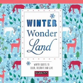 Paperback Winter Wonderland: Wintry Quotes to Color, Decorate, and Give Book