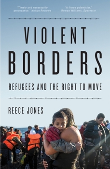 Paperback Violent Borders: Refugees and the Right to Move Book