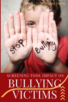 Paperback Screening Tool Impact on Bullying Victims Book