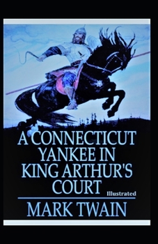 Paperback Connecticut Yankee in King Arthur's Court Annotated Book