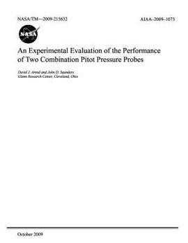 Paperback An Experimental Evaluation of the Performance of Two Combination Pitot Pressure Probes Book