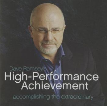 Audio CD Dave Ramsey's High Performance Achievement: Accomplishing the Extraordinary Book