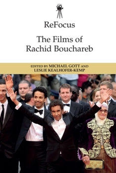 ReFocus: The Films of Rachid Bouchareb - Book  of the ReFocus: The International Directors Series