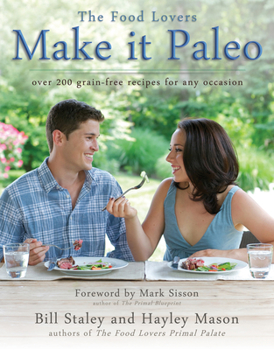 Paperback Make It Paleo: Over 200 Grain-Free Recipes for Any Occasion Book