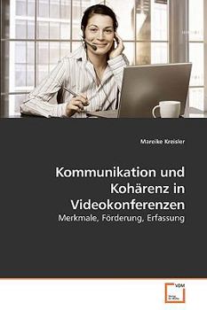 Paperback Kommunikation und Kohärenz in Videokonferenzen [German] Book