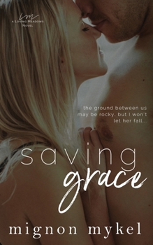 Saving Grace - Book #1 of the Loving Meadows