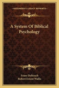 Paperback A System Of Biblical Psychology Book