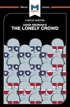 Paperback An Analysis of David Riesman's The Lonely Crowd: A Study of the Changing American Character Book