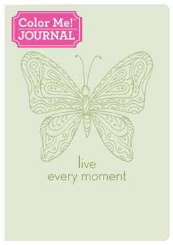Paperback Color Me! Journal: Live Every Moment Book