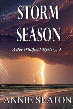 Storm Season: A Bec Whitfield Mystery