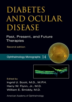 Hardcover Diabetes and Ocular Disease: Past, Present, and Future Therapies Book