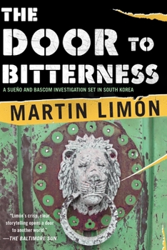 Door to Bitterness - Book #4 of the Sergeants Sueño and Bascom