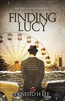 Paperback Finding Lucy: The Dream Traveler Book Three Book