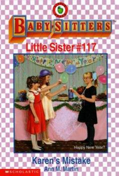 Karen's Mistake (Baby-Sitters Little Sister, 117) - Book #117 of the Baby-Sitters Little Sister