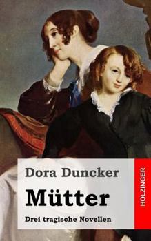 Paperback Mütter: Drei tragische Novellen [German] Book