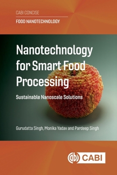 Paperback Nanotechnology for Smart Food Processing: Sustainable Nanoscale Solutions Book