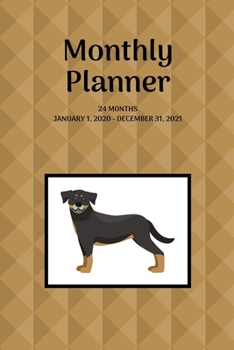 Monthly Planner: Rottweiler; 24 months; January 1, 2020 - December 31, 2021; 6" x 9"