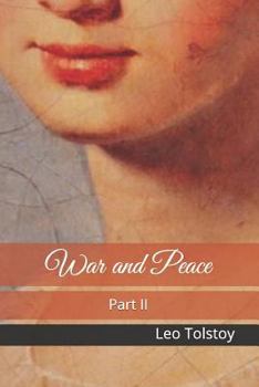 Война и мир. Том 2 - Book #2 of the War and Peace, 4 Volumes