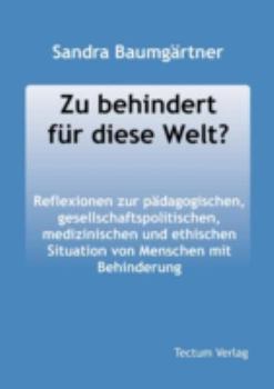 Paperback Zu Behindert Fur Diese Welt? Book