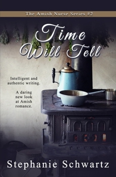 Paperback Time Will Tell: An Amish Romance Book