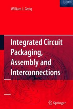 Hardcover Integrated Circuit Packaging, Assembly and Interconnections Book