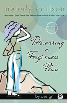 Paperback Discovering a Forgiveness Plan (By Design Series, Book 4) Book