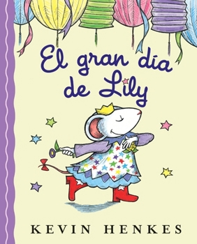 Paperback El Gran Día de Lily: Lily's Big Day (Spanish Edition) [Spanish] Book