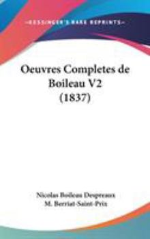 Hardcover Oeuvres Completes de Boileau V2 (1837) Book