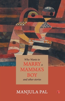 Paperback Who Wants to Marry a Mamma's Boy and Other Stories Book