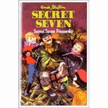 Hardcover Secret Seven Fireworks (Enid Blyton's The Secret Seven Series III) Book