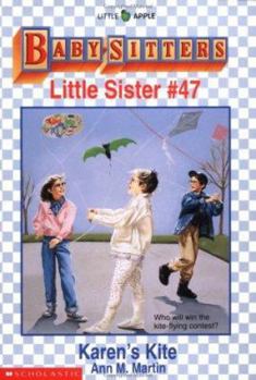 Karen's Kite (Baby-Sitters Little Sister, 47) - Book #47 of the Baby-Sitters Little Sister