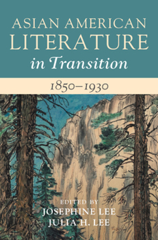 Hardcover Asian American Literature in Transition, 1850-1930: Volume 1 Book