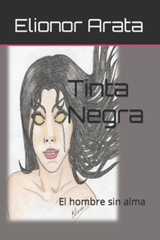 Paperback Tinta Negra: El hombre sin alma [Spanish] Book