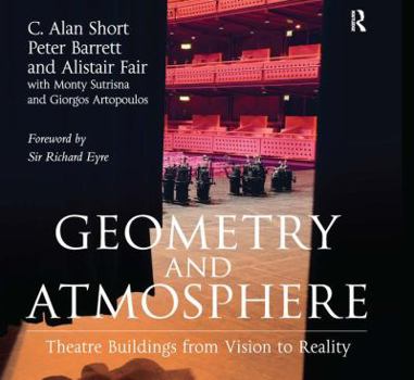 Hardcover Geometry and Atmosphere: Theatre Buildings from Vision to Reality Book