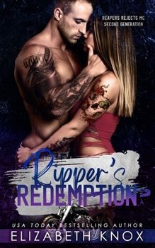 Ripper's Redemption (Reapers Rejects MC: Second Generation)