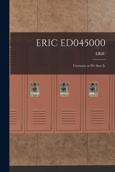 Paperback Eric Ed045000: Germany as We Saw It. Book