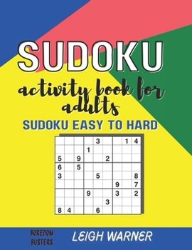 Paperback Sudoku Activity Book for Adults: Sudoku Easy to Hard [Large Print] Book