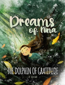 Paperback Dreams of Nina: The Dolphin of Gratitude Book
