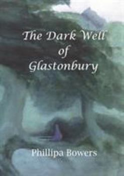 Paperback The Dark Well of Glastonbury Book