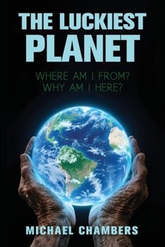 Paperback The Luckiest Planet Book