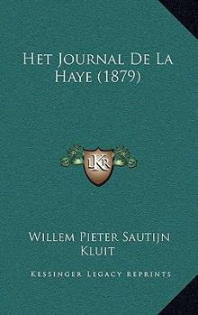 Paperback Het Journal De La Haye (1879) [Dutch] Book