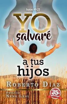 Paperback Yo salvaré a tus hijos (Spanish Edition) [Spanish] Book