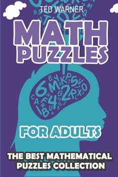 Paperback Math Puzzles For Adults: CalcuDoku Puzzles - 200 Math Puzzles with Answers Book