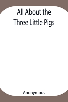 Paperback All About the Three Little Pigs Book