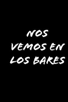 Paperback Nos vemos en los bares [Spanish] Book