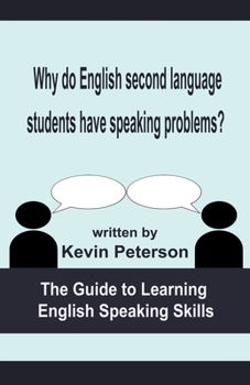 Paperback Why Do English Second Language Students Have Speaking Problems? Book